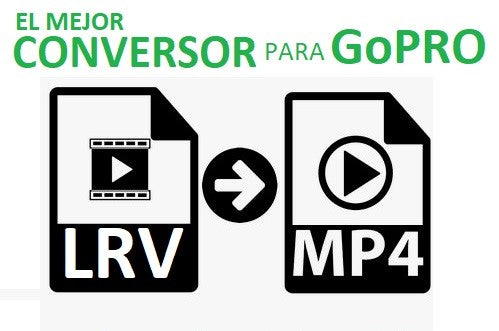 GoPRO Essentials 2023: Conversor LRV-MP4 GRATUITO para GoPRO